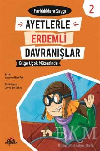 Ayetlerle Erdemli Davranışlar 2 - Bilge Uçak Müzesinde - Düş Değirmeni