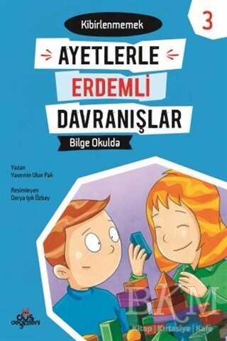 Ayetlerle Erdemli Davranışlar 3 - Bilge Okulda - Düş Değirmeni