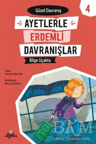 Ayetlerle Erdemli Davranışlar 4 - Bilge Uçakta - Düş Değirmeni