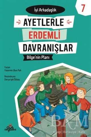 Ayetlerle Erdemli Davranışlar 7 - Bilge`nin Planı - Düş Değirmeni