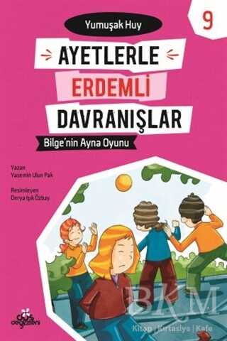 Ayetlerle Erdemli Davranışlar 9 - Bilge`nin Ayna Oyunu - Düş Değirmeni
