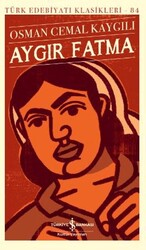 Aygır Fatma - İş Bankası Kültür Yayınları