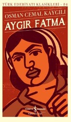 Aygır Fatma - İş Bankası Kültür Yayınları