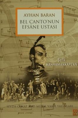 Ayhan Baran Bel Canto`nun Efsane Ustası - 1