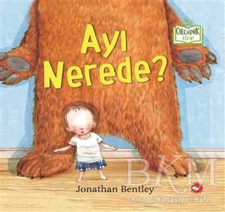 Ayı Nerede? - Beyaz Balina Yayınları