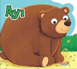 Ayı - Yumurcak Yayınları