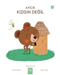 Ayıcık Kızgın Değil - Öğrenen Yavrular - 1001 Çiçek Kitaplar