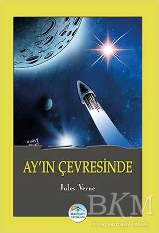 Ay’ın Çevresinde - Maviçatı Yayınları