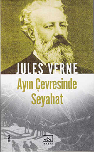 Ay’ın Çevresinde Seyahat - İthaki Yayınları