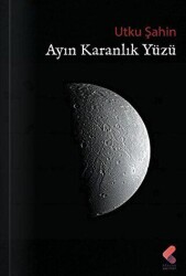 Ayın Karanlık Yüzü - Klaros Yayınları