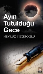 Ayın Tutulduğu Gece - Tedev Yayınları