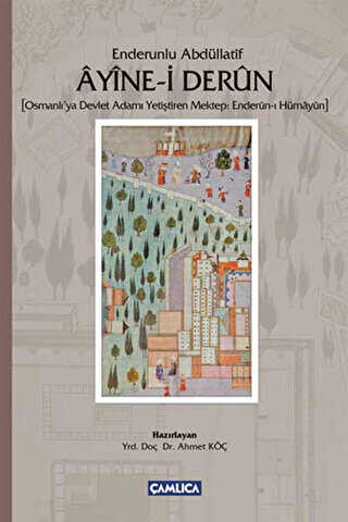 Ayine-I Derun - Çamlıca Basım Yayın