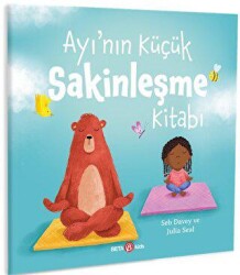 Ayı’nın Küçük Sakinleşme Kitabı - Beta Kids