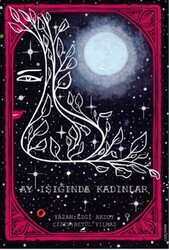 Ayışığında Kadınlar - Kara Karga Yayınları