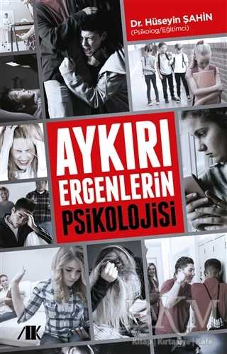 Aykırı Ergenlerin Psikolojisi - Akademik Kitaplar