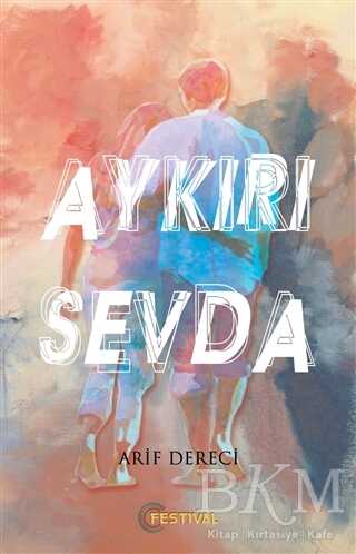 Aykırı Sevda - 1