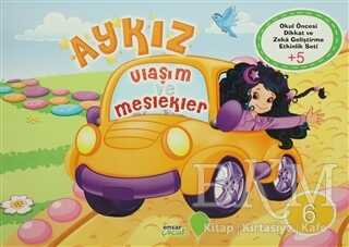 Aykız - 6 : Ulaşım ve Meslekler - Ensar Neşriyat