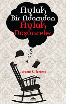 Aylak Bir Adamdan Aylak Düşünceler kapağı