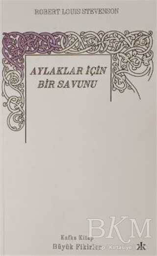 Aylaklar İçin Bir Savunu - Kafka Kitap