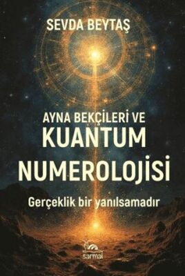 Ayna Bekçileri ve Kuantum Numerolojisi - 1
