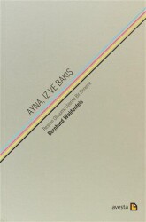 Ayna, İz ve Bakış - Avesta Yayınları