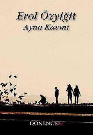 Ayna Kavmi - Dönence Basım ve Yayın Hizmetleri