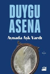 Aynada Aşk Vardı - Doğan Kitap