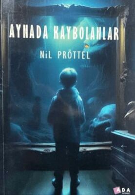 Aynada Kaybolanlar - 1