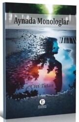 Aynada Monologlar - Elpida Yayıncılık