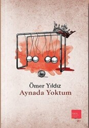Aynada Yoktum - Kaos Çocuk Parkı Yayınları
