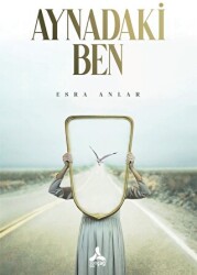 Aynadaki Ben - Sonçağ Yayınları