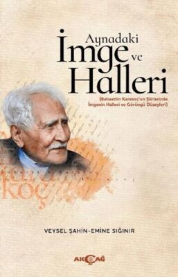 Aynadaki İmge ve Halleri - 1