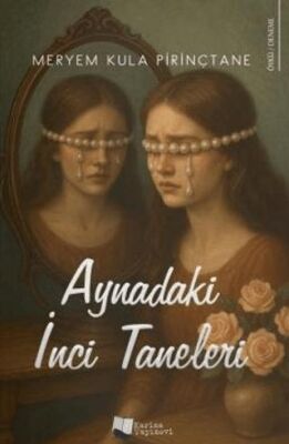 Aynadaki İnci Taneleri - 1