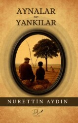 Aynalar ve Yankılar - Dls Yayınları