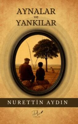 Aynalar ve Yankılar - 1