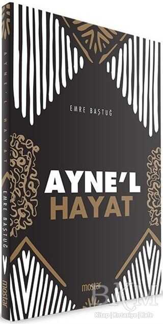 Ayne`l Hayat - Mostar Yayınları