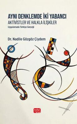 Aynı Denklemde İki Yabancı : Aktivistler ve Halkla İlişkiler - 1