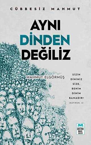 Aynı Dinden Değiliz - Cübbesiz Mahmut