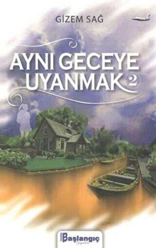 Aynı Geceye Uyanmak 2 - Başlangıç Yayınları