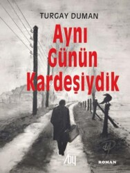 Aynı Günün Kardeşiydik - Baygenç Yayıncılık