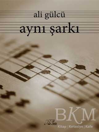 Aynı Şarkı - Kuytu Yayınları