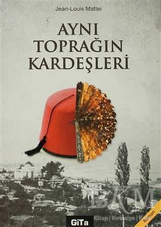 Aynı Toprağın Kardeşleri - Gita Yayınları