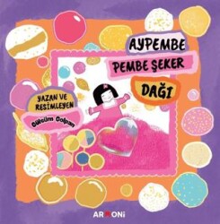 Aypembe Pembe Şeker Dağı - Armoni Yayıncılık