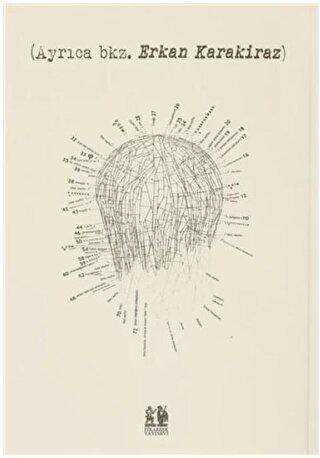 Ayrıca bkz. Erkan Karakiraz - Pikaresk Yayınevi