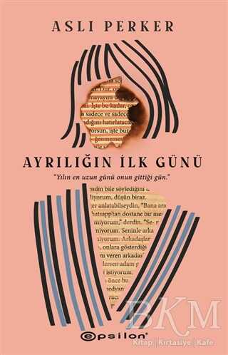Ayrılığın İlk Günü - Epsilon Yayınevi