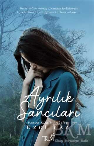 Ayrılık Sancıları - Truva Yayınları