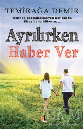 Ayrılırken Haber Ver - Akis Kitap