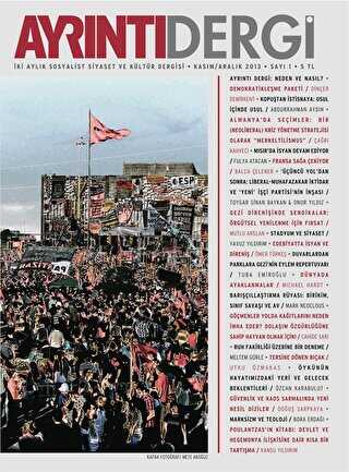 Ayrıntı Dergisi Sayı: 1 Kasım-Aralık 2013 - Ayrıntı Dergi