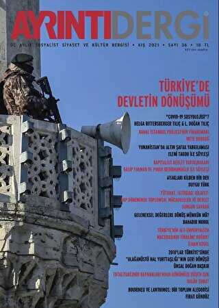 Ayrıntı Dergisi Sayı: 36 Kış 2021 - Ayrıntı Dergi