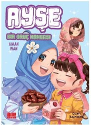 Ayşe - Bir Oruç Mangası - Aile Yayınları